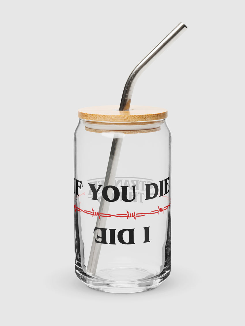 Stranger Things Glass If You Die, I Die