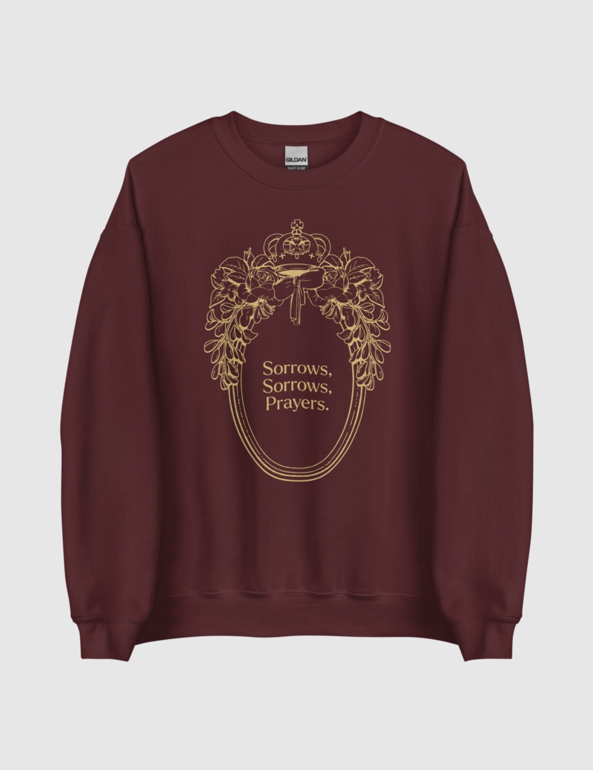 Queen Charlotte 'Sorrows Sorrows Prayers' Unisex Sweatshirt [Maroon]